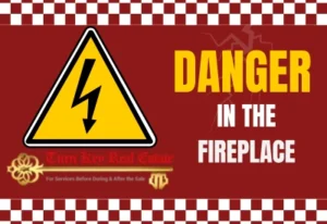 Danger In the Fireplace